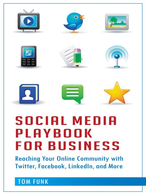 Title details for Social Media Playbook for Business by Tom Funk - Available